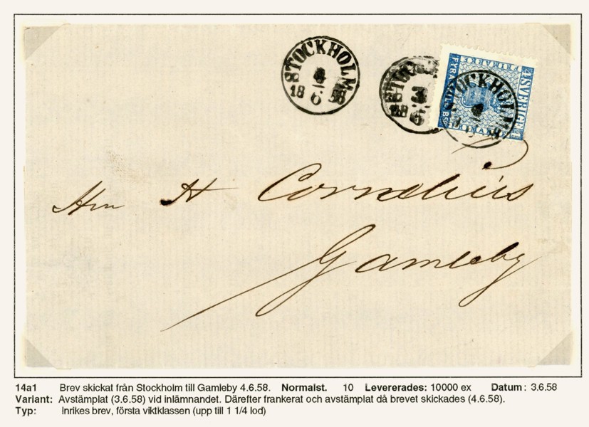 Utställningsmonterat brev med 4 sk bco, stpl vid inlämnandet, och sedan frankerats och stämplats dagen efter vid postgången. STOCKHOLM 3.6.1858 resp 4.6.1858.
